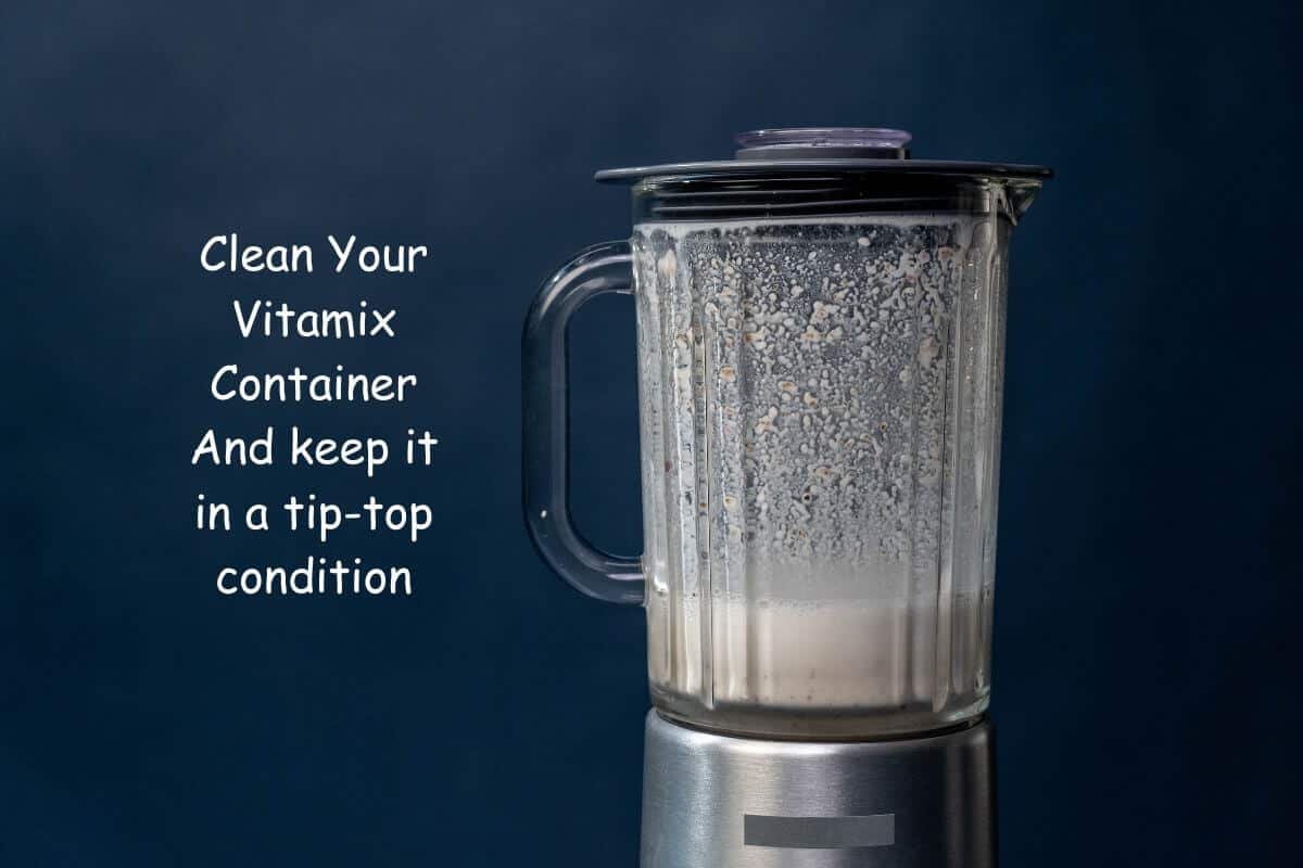 how to clean a vitamix container